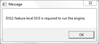 Dx11 feature level 10.0 is required to run the engine [solved]